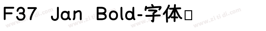 F37 Jan Bold字体转换